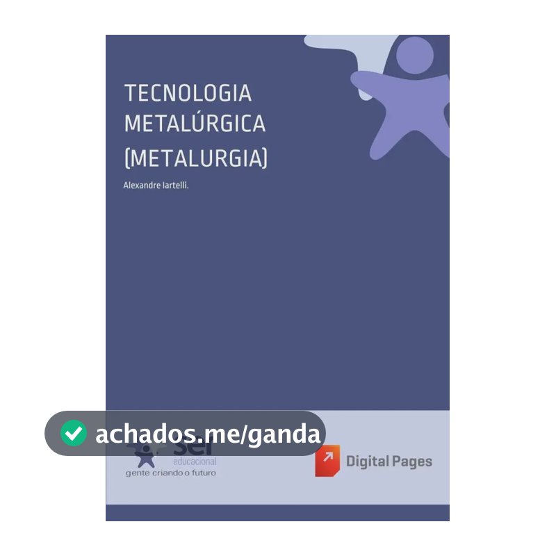 Tecnologia Metalúrgica (metalurgia)
