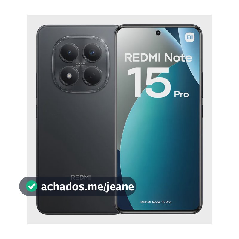 Xiaomi Redmi Note 15 Pro 256 GB 8 RAM Dual Sim Preto