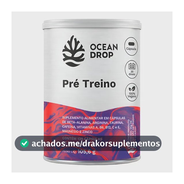 Pré Treino Cápsulas Ocean Drop Cafeína Taurina Beta Alanina Pre Treino 120 Capsulas