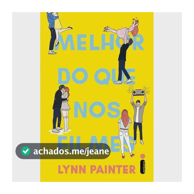 Melhor do que nos filmes - Painter, Lynn - Intrínseca - Capa Mole