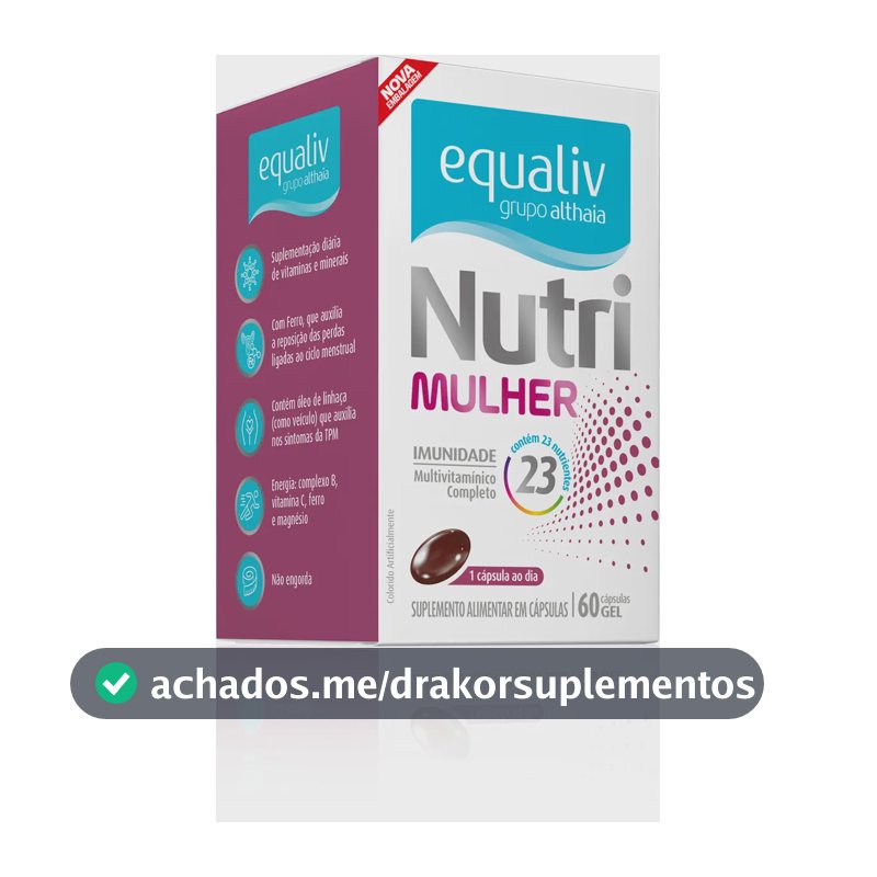 Vitamina e minerais Equaliv Multivitamínico Nutri Mulher em cápsula Sem sabor de 60 un