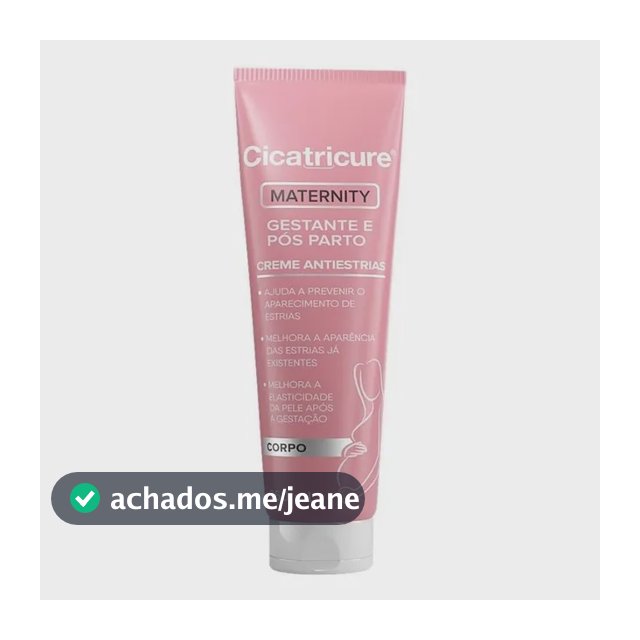 Creme Corporal Cicatricure Maternity Antiestrias 250ml - Gestante e Pós Parto