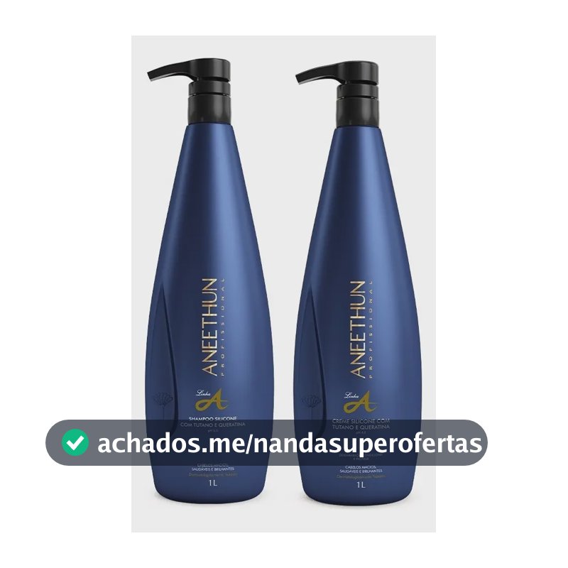 Kit Aneethun Linha A - Shampoo 1l + Creme De Silicone 1l