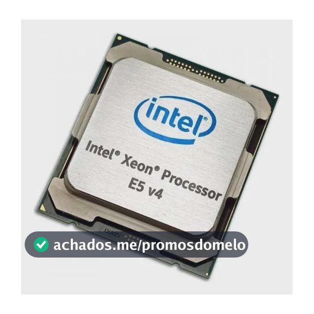 Processador Intel Xeon E5-2650 V4 2.2ghz 12 Cores Lga2011
