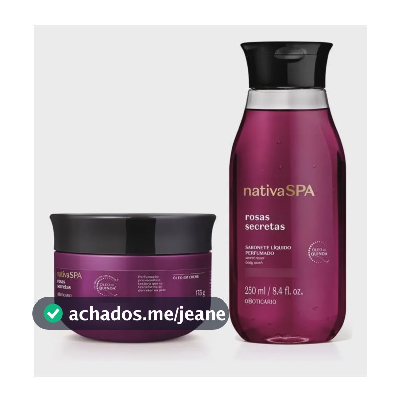 Combo Nativa Spa Rosas Secretas Sabonete+ Óleo Em Creme