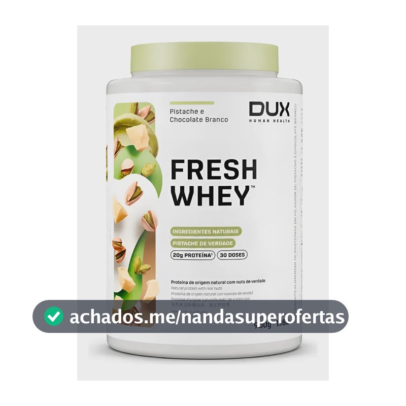 Whey Protein Fresh Whey Dux 900g Pistache Chocolate Branco Pistache E Chocolate Branco