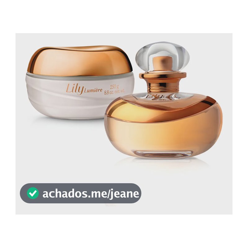 Lily Lumière: Eau De Parfum 75ml + Creme Acetinado 250g