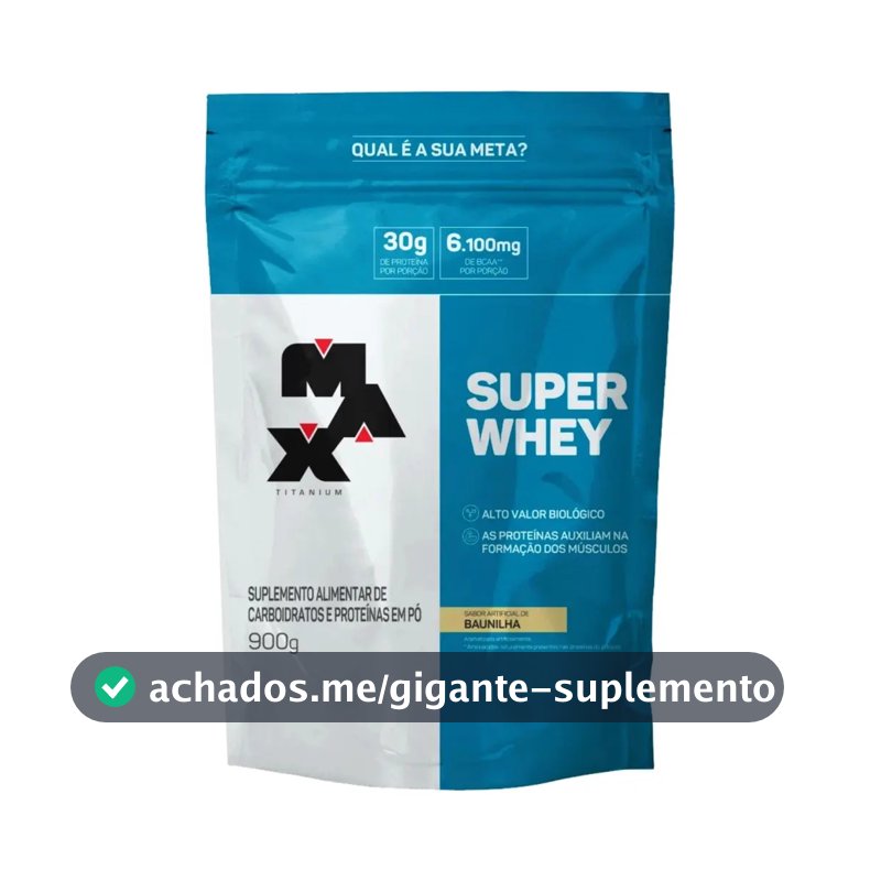 Super Whey Protein Concentrado 900g Refil Max Titanium Sabor Baunilha
