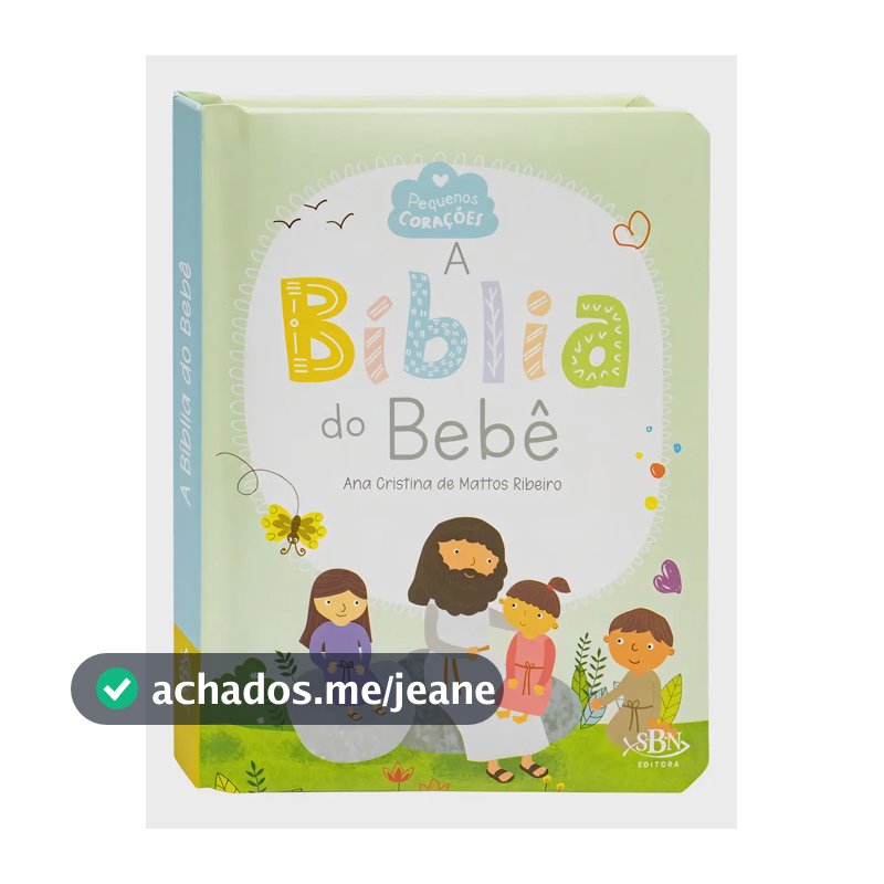 Bíblia Do Bebê, A, De Ana Cristina De Mattos Ribeiro. Editora Sbn, Capa Dura Em Português, 2023