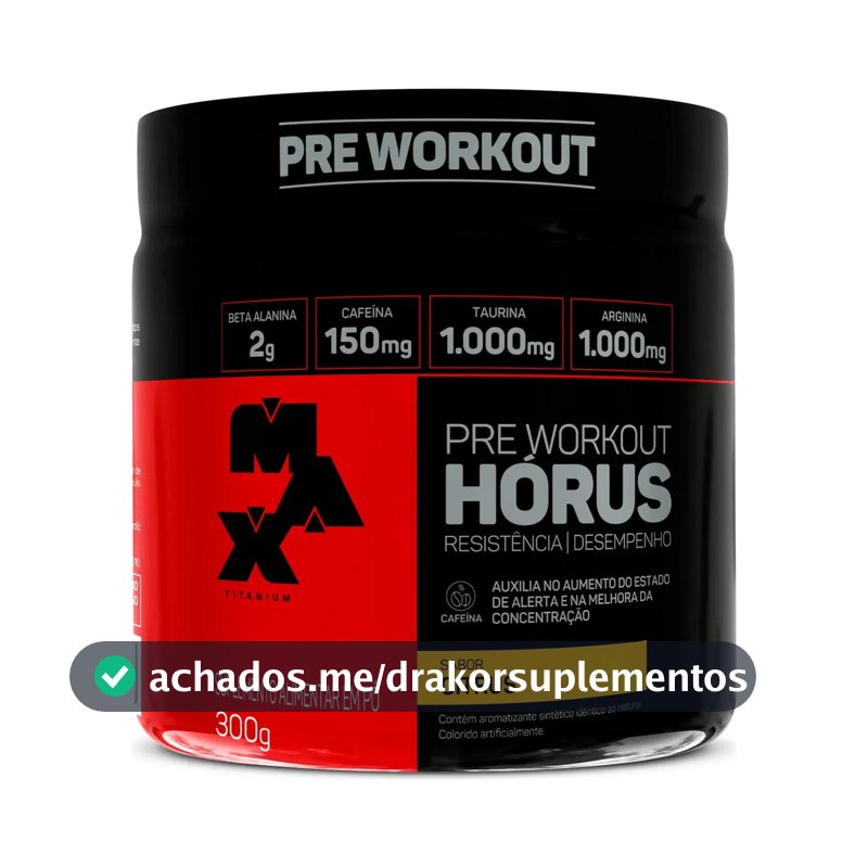 Pré Treino 300g Hórus Max Titanium Citrus Energia e Foco