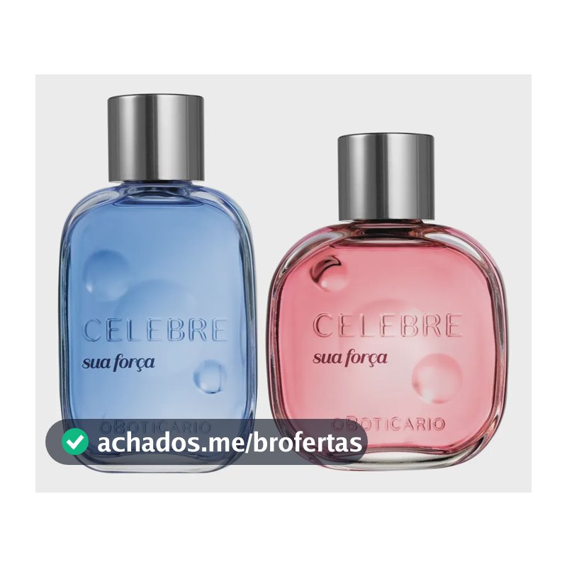 Combo Fragrâncias Celebre Sua Força: Masculina + Feminina