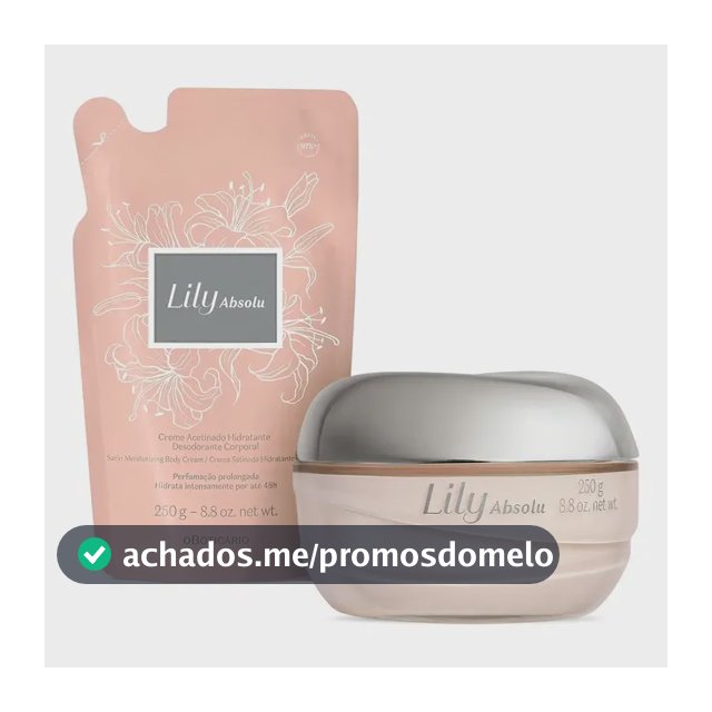 Kit Lily Absolu: Creme Acetinado Hidratante Desodorante