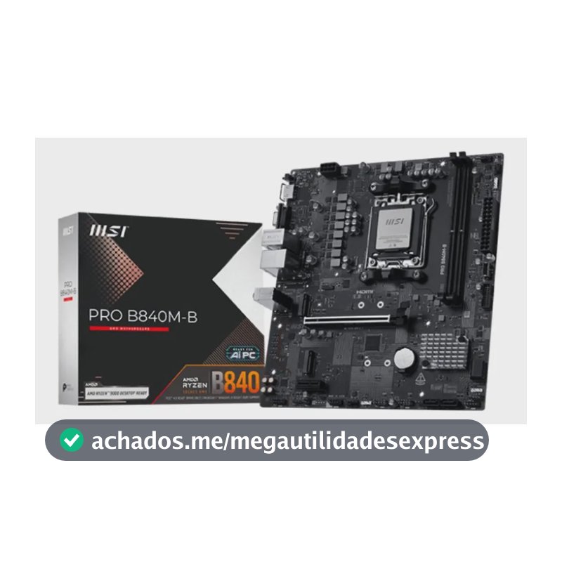 Placa-mãe Msi Pro B840m-b Am5 Preto