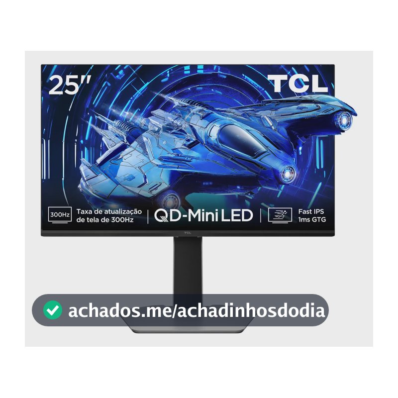 Monitor Gamer Tcl 25 Polegadas Qd-Mini Led Full Hd G64 300hz 1ms (Gtg) Freesync Hdr 600 Nits 25g64