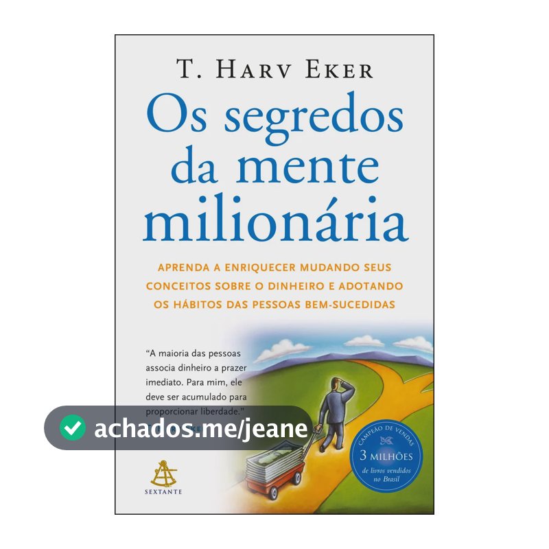 Os segredos da mente milionária - Eker, T. Harv - Sextante - Capa Mole