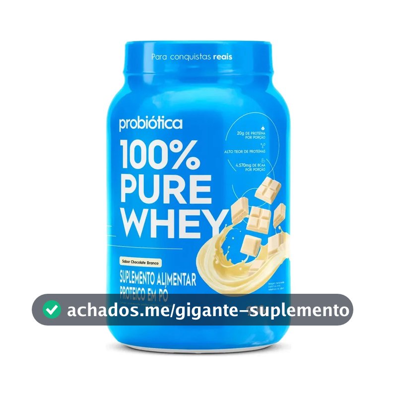 100% Pure Whey 900g Pote Sabores Novos - Probiótica Chocolate Branco