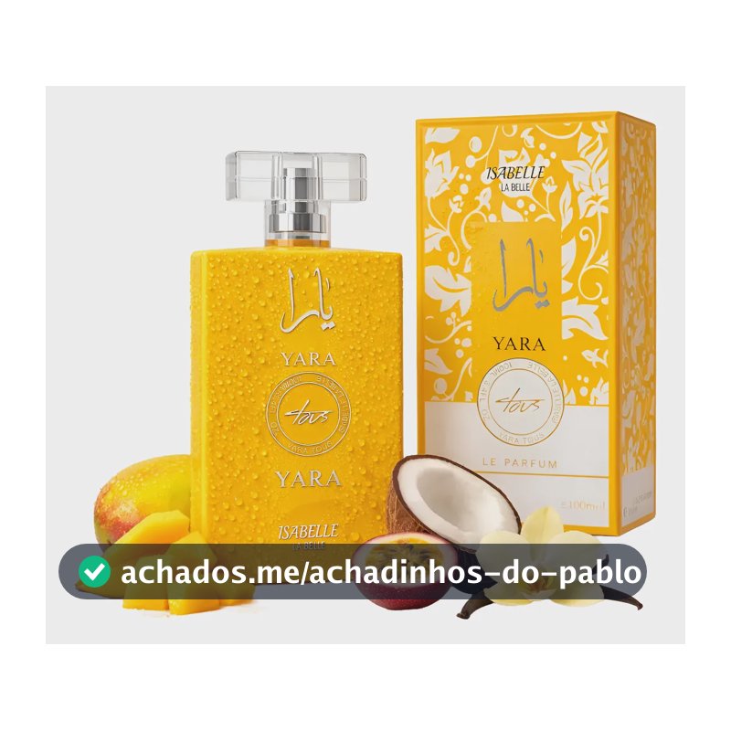 Perfume Árabe Yara Tous Feminino 100ml Isabelle Doce Intenso