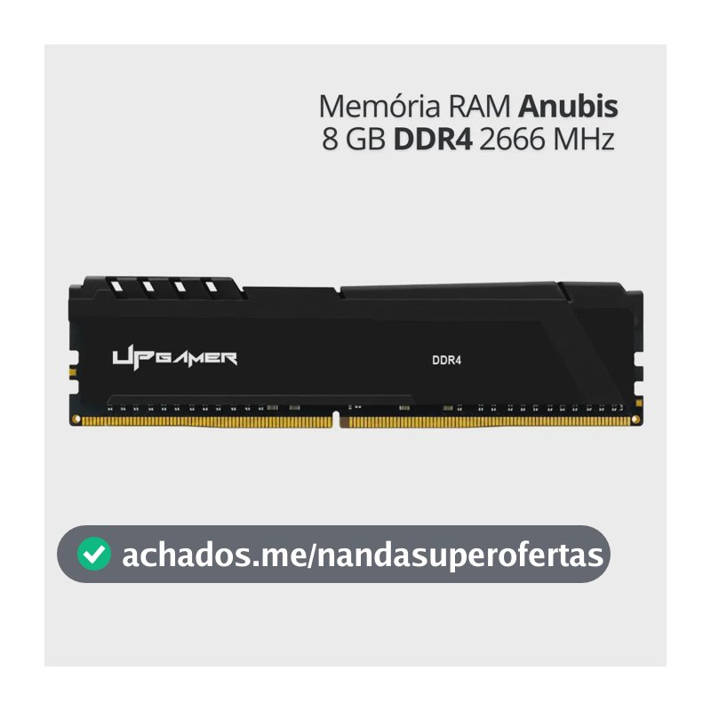 Memória RAM Desktop 8GB DDR4 2666MHz para PC, Módulo Interno com Dissipador de Calor - Linha Anubis UP Gamer