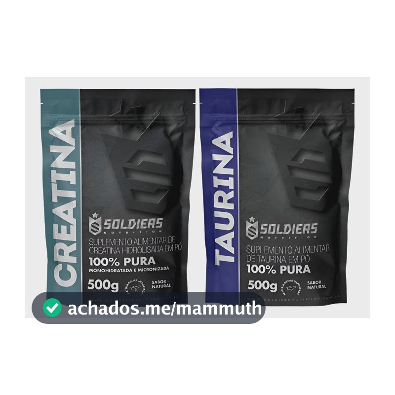 Kit: Creatina Monohidratada 500g + Taurina 500g Soldiers Nut Natural