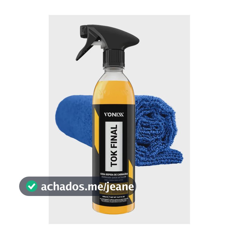 Cera Líquida Carnaúba Proteção Automotiva Tok Final Vonixx