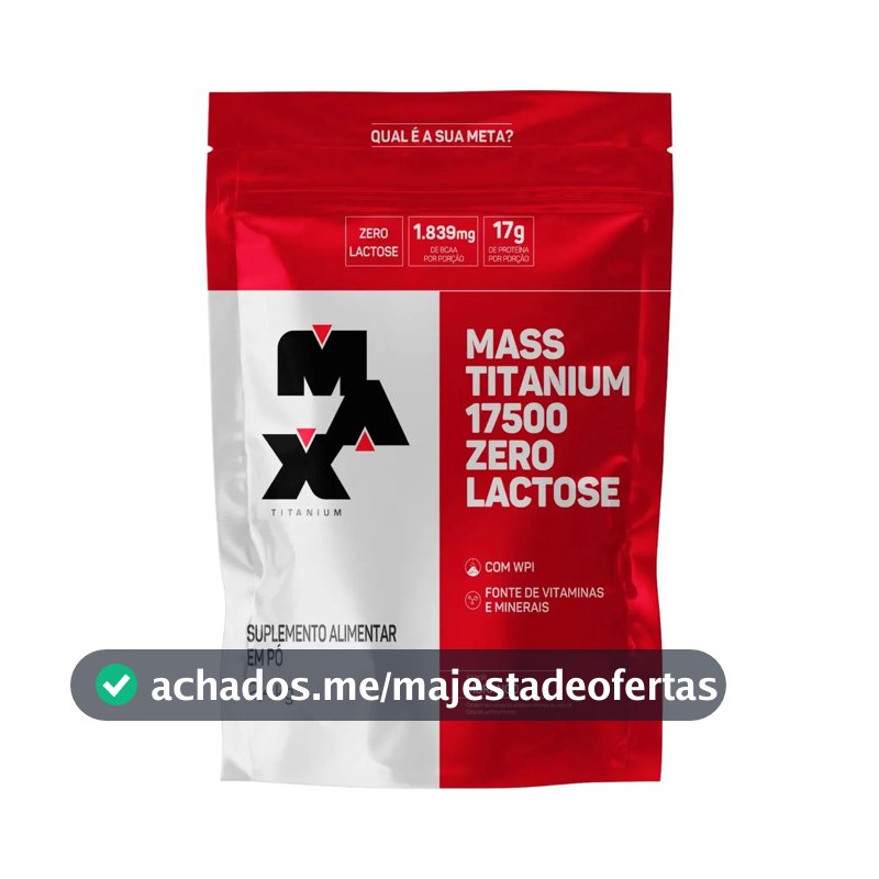 Hipercalórico Mass Titanium 17500 Zero Lactose 2,4kg Max Titanium Morango Ganho de Massa