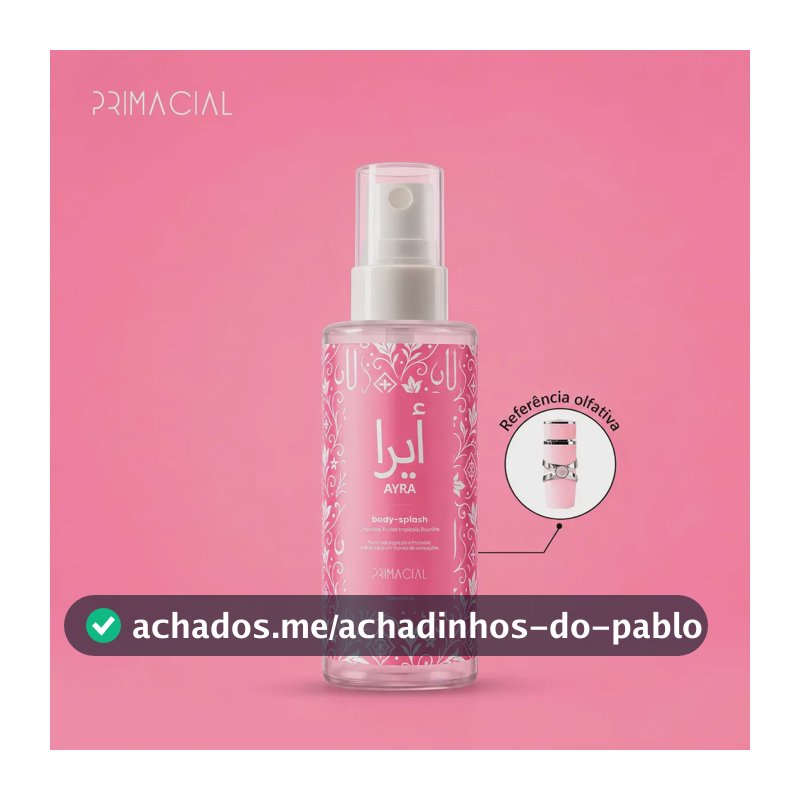 BODY SPLASH FEMININO ARABE AYRA 100ML - PRIMACIAL PERFUME FLORAL