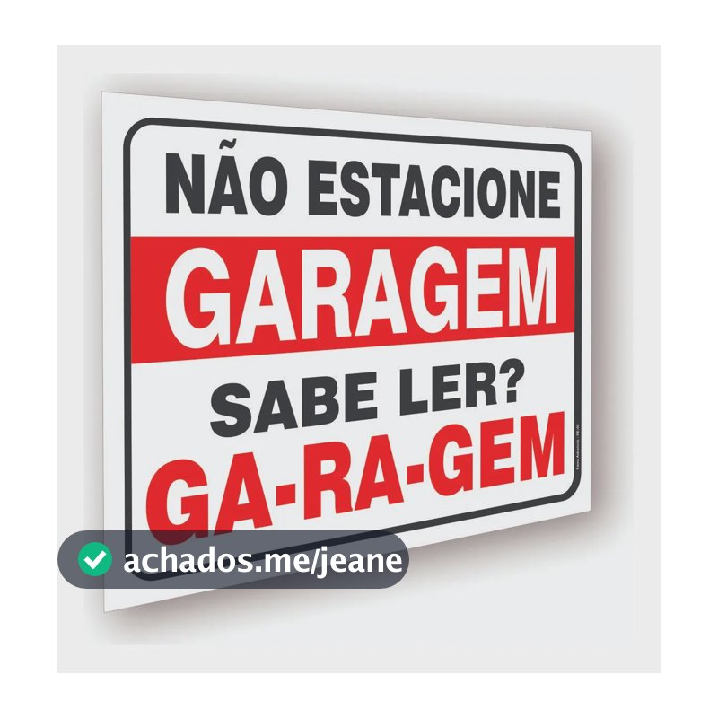 Placa Proibido Estacionar Divertida Sabe Ler Garagem Guincho Preto, Vermelho E Branco