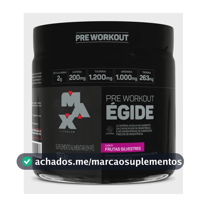 Pré Treino 150g Égide Max Titanium Frutas Silvestres Energia e Foco