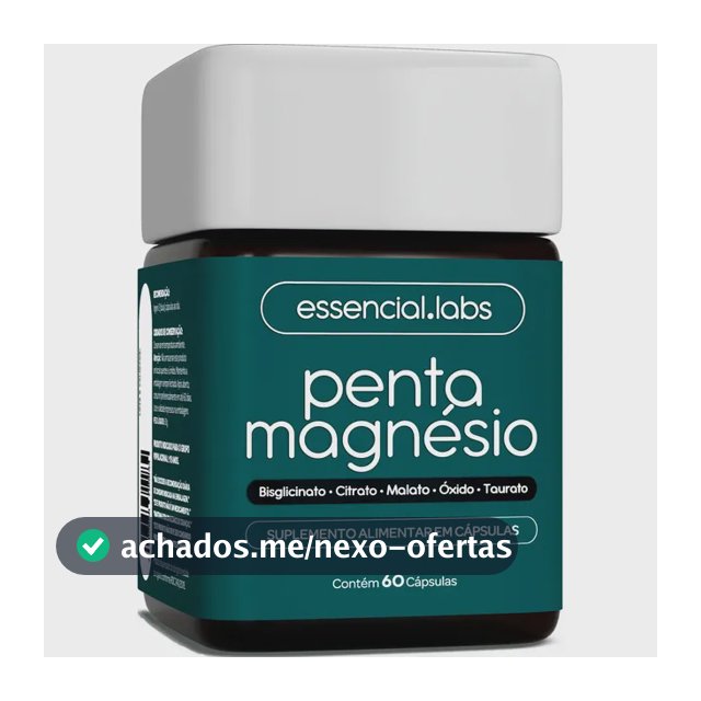 PENTA MAGNÉSIO - Bisglicinato + Dimalato + Citrato + Taurato + Óxido de Magnésio - A Combinação Perfeita de 5 Magnésios com Máxima Pureza e Biodisponibilidade - 60 Cápsulas