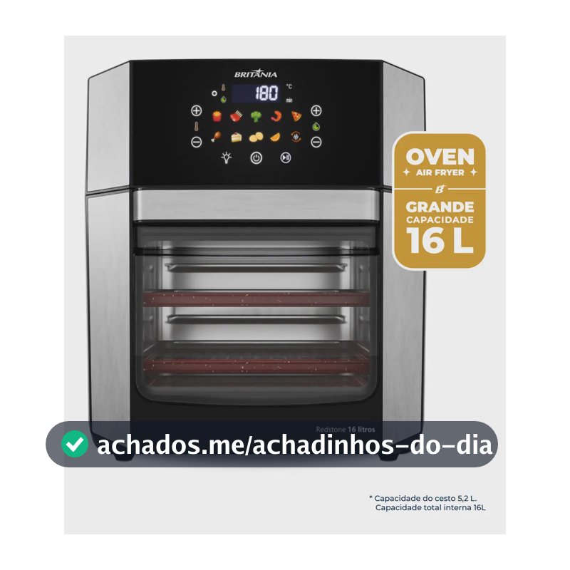 Air Fryer Oven Britânia 16L 4 Em 1 com 10 Funções Painel Digital Redstone BAF16A