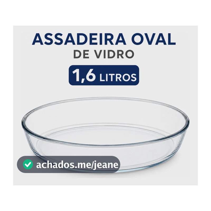 Travessa Assadeira Oval Marinex Nadir Figueiredo Forno 1,6l Transparente