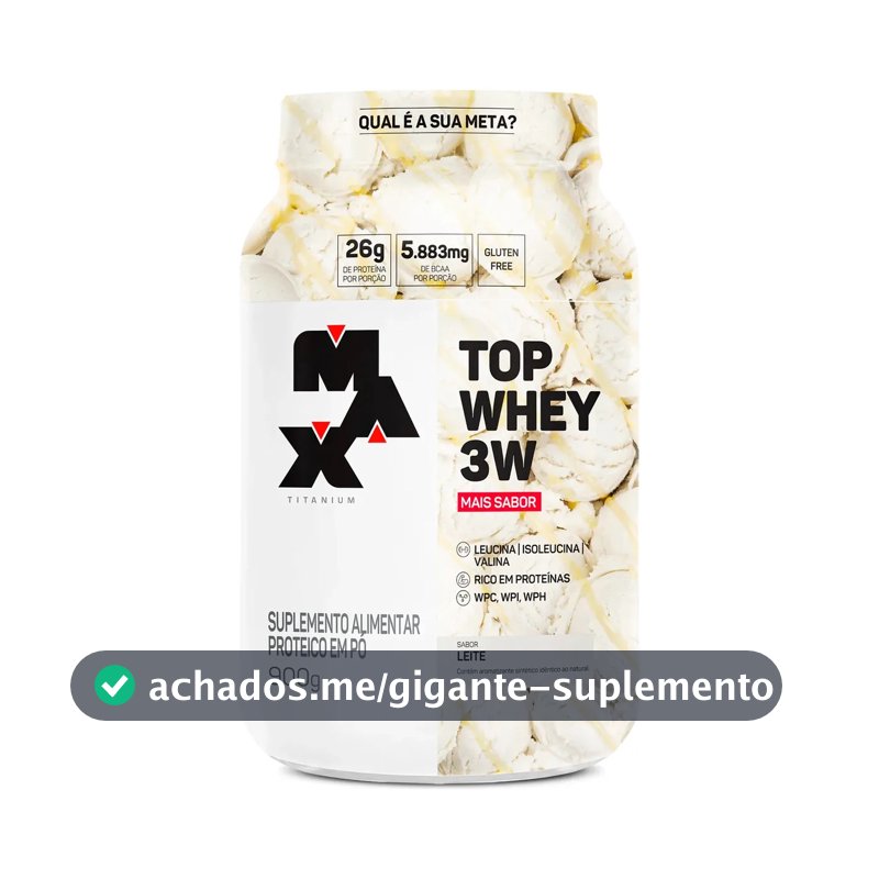 Suplemento Top Whey 3w Max Titanium 900g Whey 3w Sabor Leite