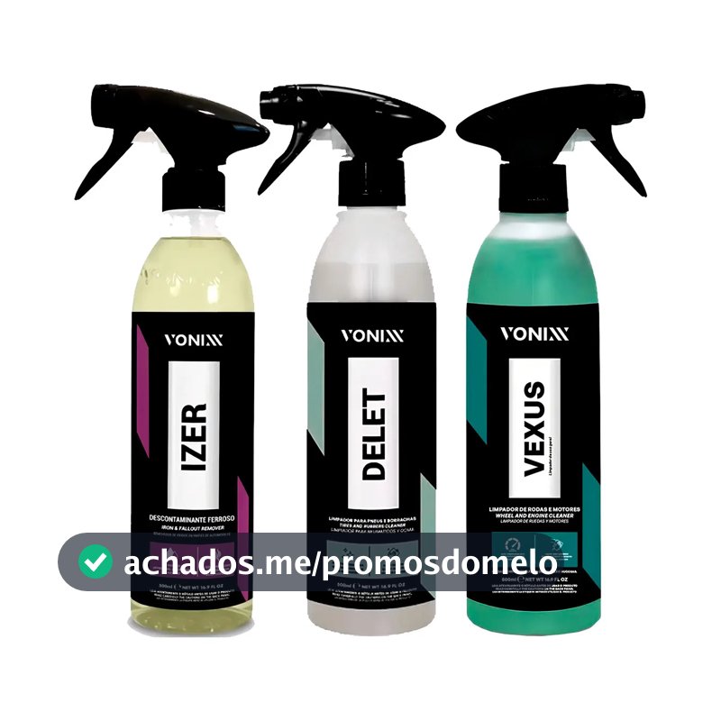 Kit Limpeza Concentrada Vonixx Vexus 500ml Motores + Izer 500ml Descontaminante Ferroso + Delet 500ml Pneus Faróis