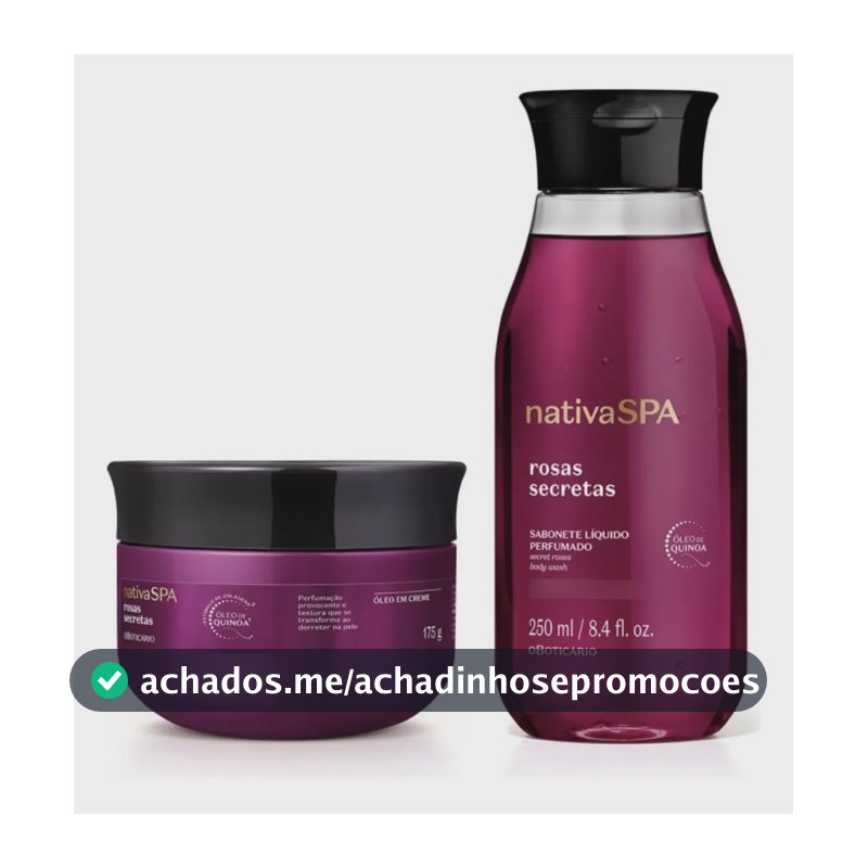 Combo Nativa Spa Rosas Secretas Sabonete+ Óleo Em Creme