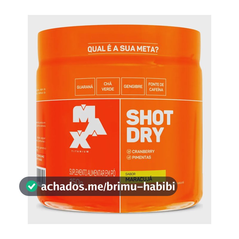 Shot Dry Pre Treino Cafeina Sabor Maracuja Max Titanium 150g Sabor Maracujá