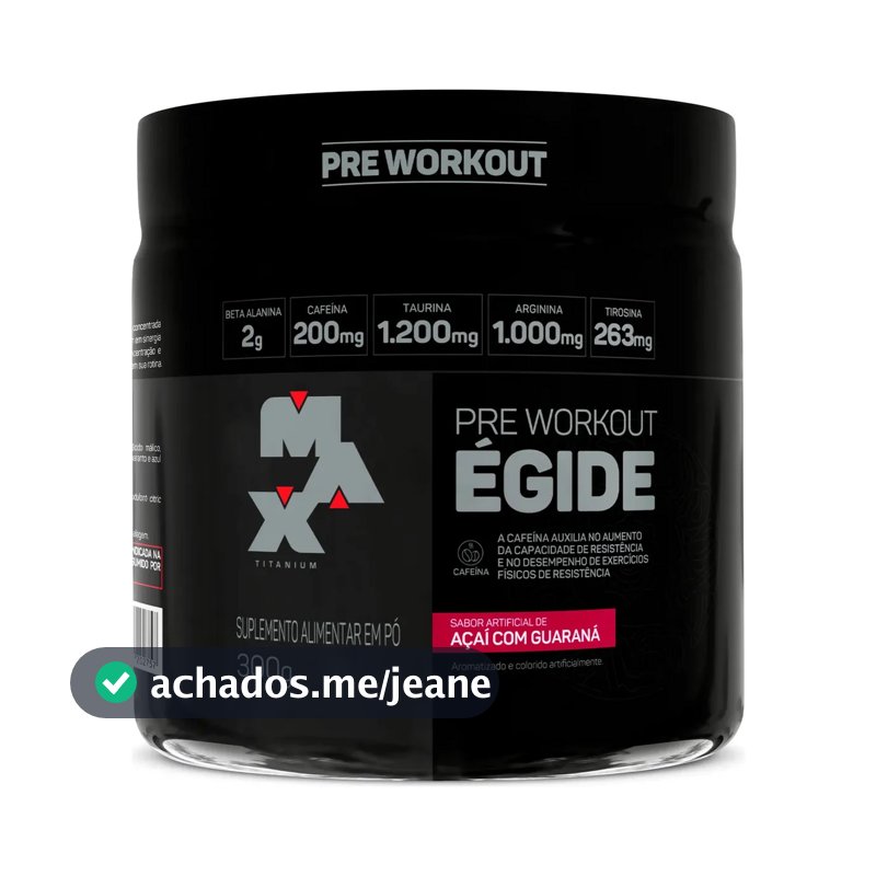 Egide Pré Treino Max Titanium 300g Beta Alanina Tirosina Sabor Guaraná Com Açaí