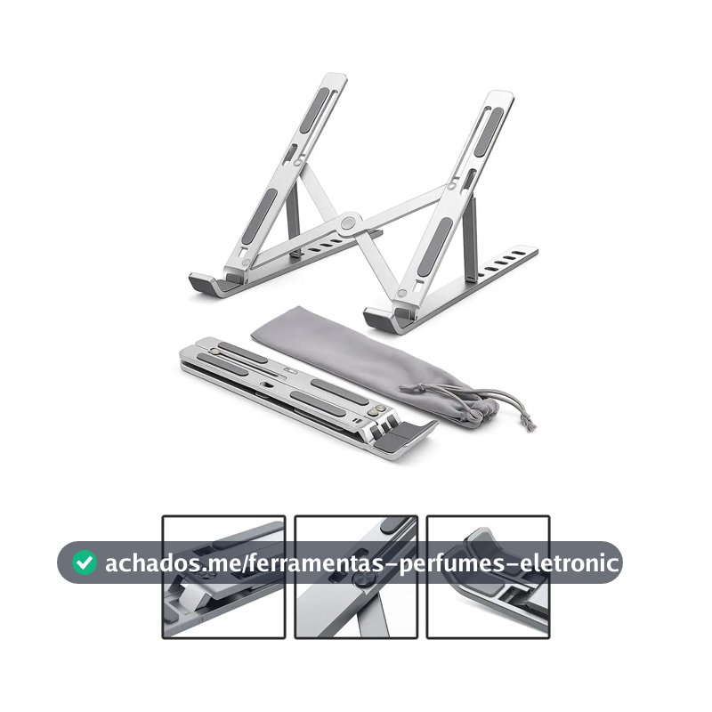 Suporte Para Notebook e Macbook de Alumínio Dobrável Prateado Ajuste de Altura e Inclinação Confortáve Base Antiderrapante Portátil Articulado Reforçado Ergonomico Universal Para 14 a 20 Polegadas