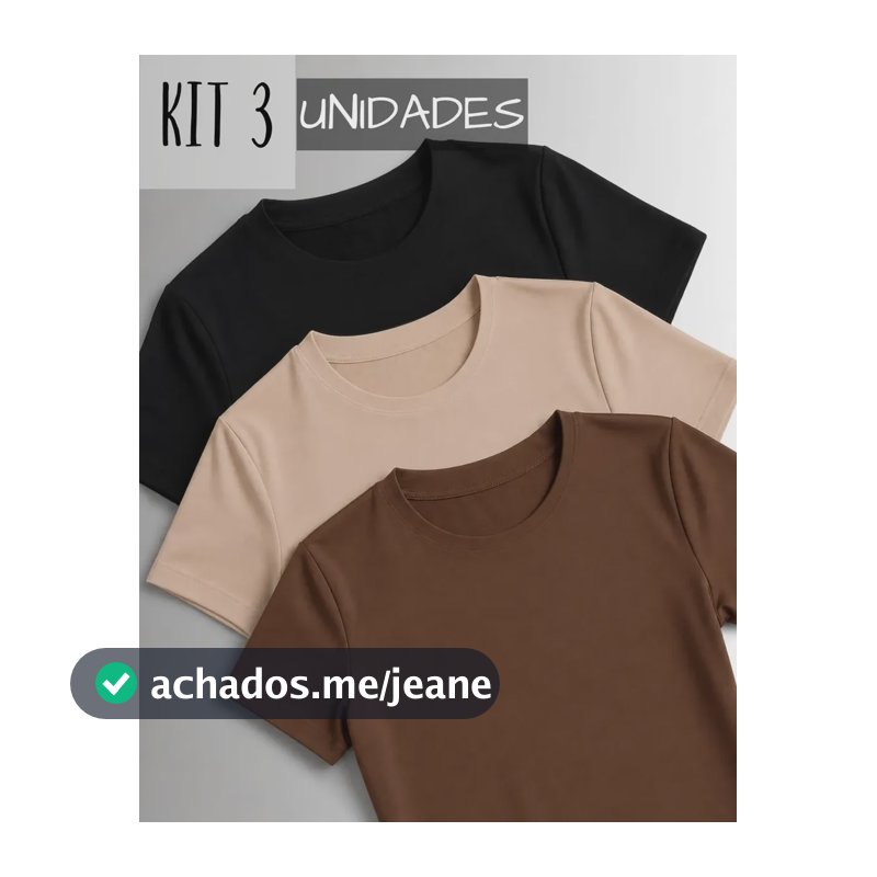 Kit 3 Camisetas Manga Curta Blusas Femininas Baby Look Comfy Preto+marrom+nude G