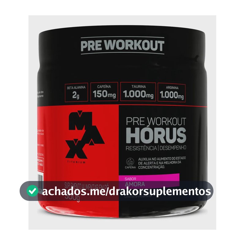 Pré Treino 300g Hórus Max Titanium Amora Energia e Foco
