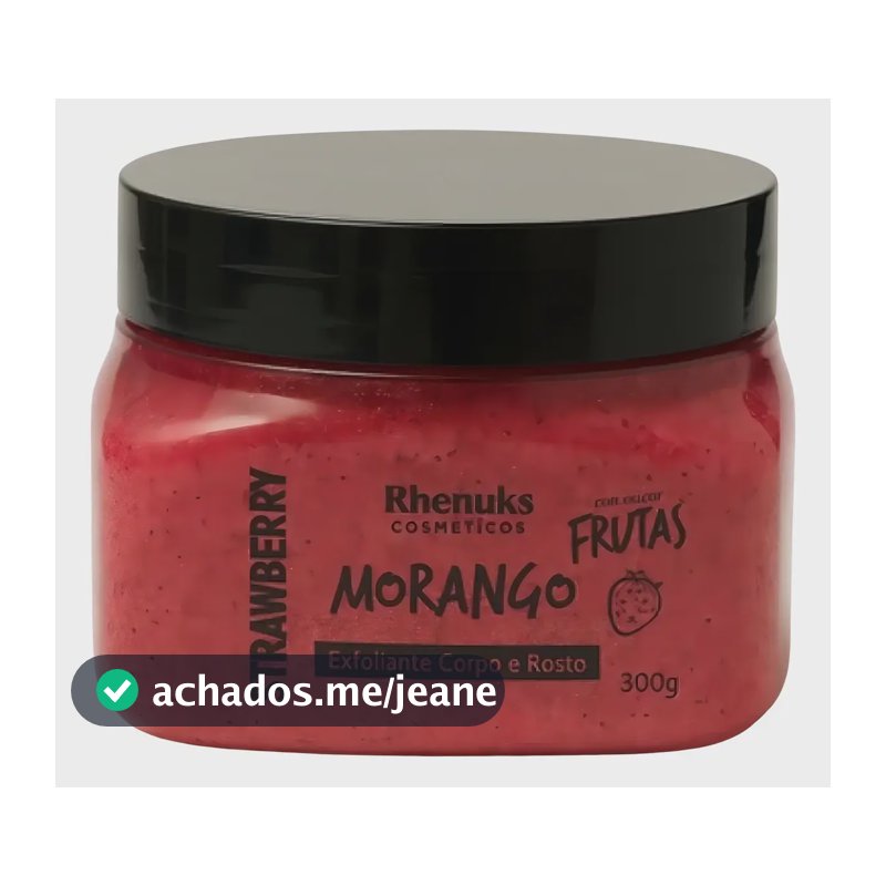 1 Esfoliante Corporal Morango - Rhenuks