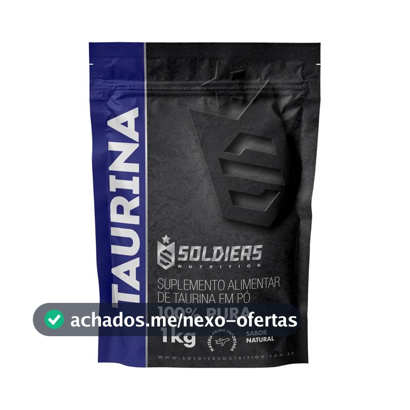 L- Taurina 1kg Suplemento em Pó 100% Pura Importada - Soldiers Nutrition