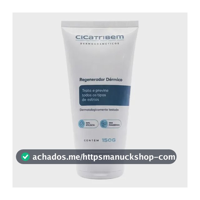 Creme Hidratante Anti Estrias Regenerador Dérmico da Cicatribem 150g