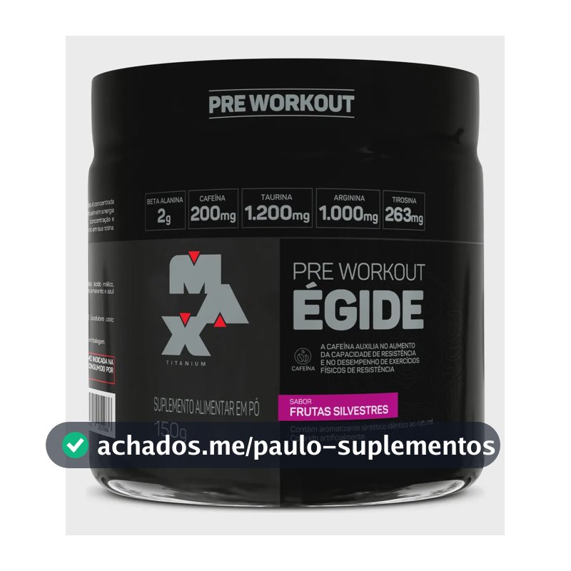 Pré Treino 150g Égide Max Titanium Frutas Silvestres Energia e Foco