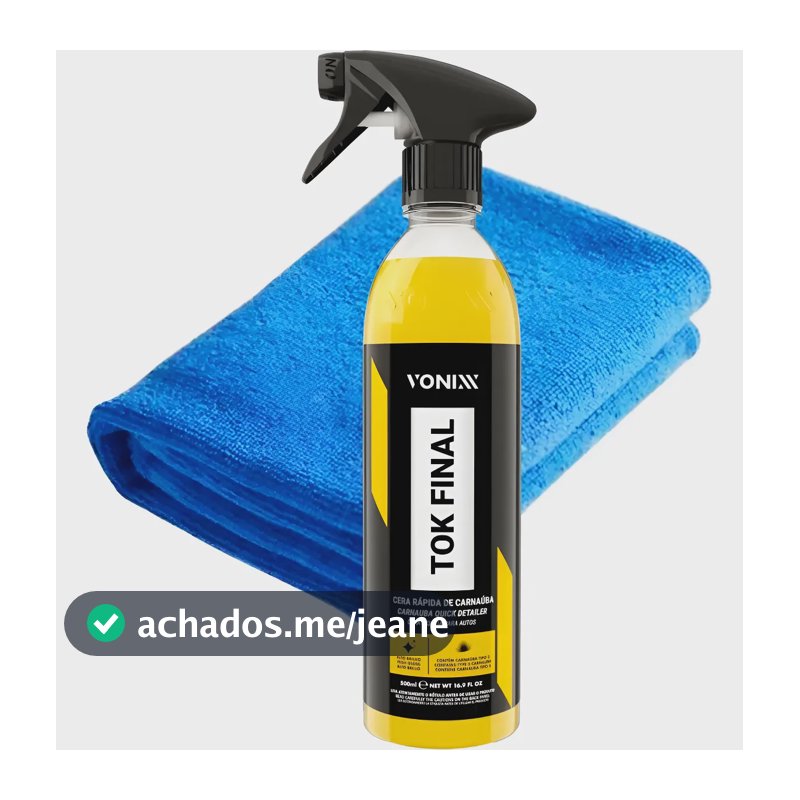 Cera Carnaúba Proteção Automotiva Tok Final Spray Vonixx