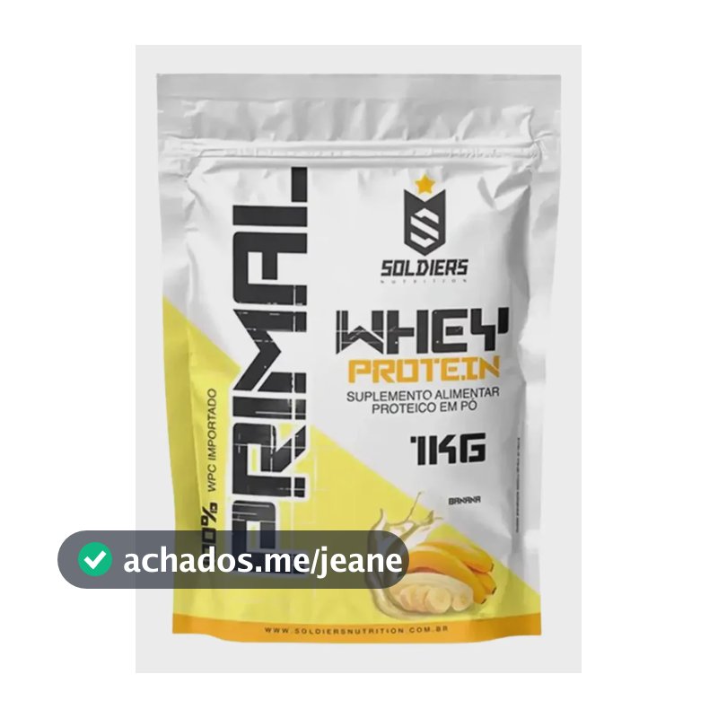 Whey Protein Primal 1kg Soldiers Nutrition Sabor Banana