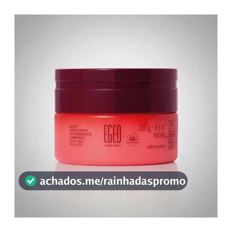 Suflê Hidratante Corporal Egeo High 250g - O Boticário Fragrância egeo choc high