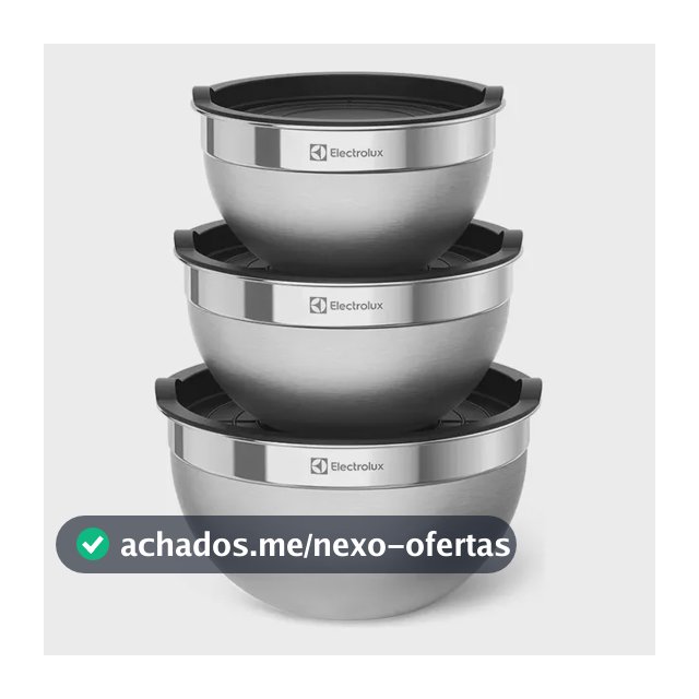 Conjunto Bowls Tigelas Inox Com Tampa Plástica - Electrolux