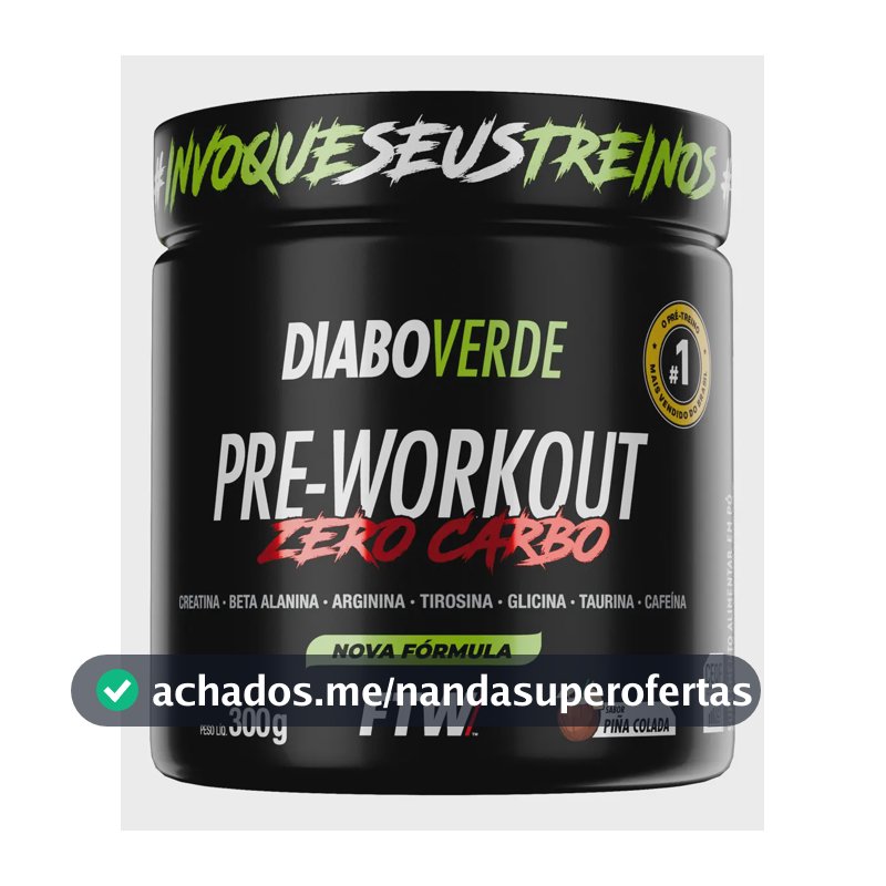 Pré Treino Diabo Verde Pre-Workout Zero Carboidrato Piña Colada 300g FTW