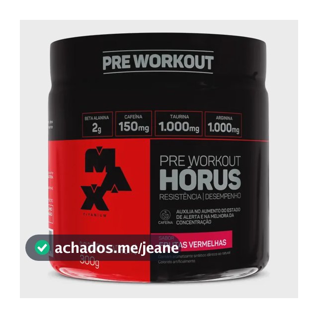 Pré Treino Hórus 300g Max Titanium Frutas Vermelhas Energia Sustentada