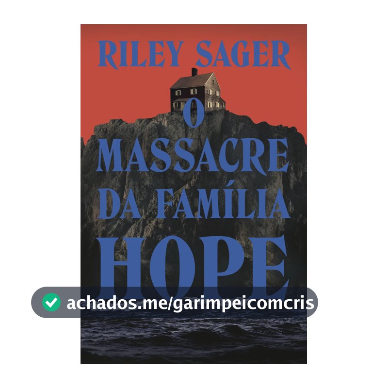 Livro O Massacre Da Família Hope De Riley Sager Edição 1 Em Português 2024 Editora Intrínseca